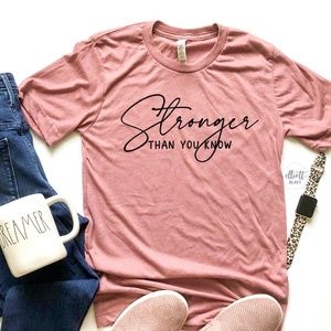 Stronger Than You Know© Women's Tee